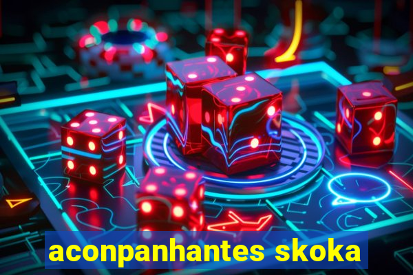 aconpanhantes skoka